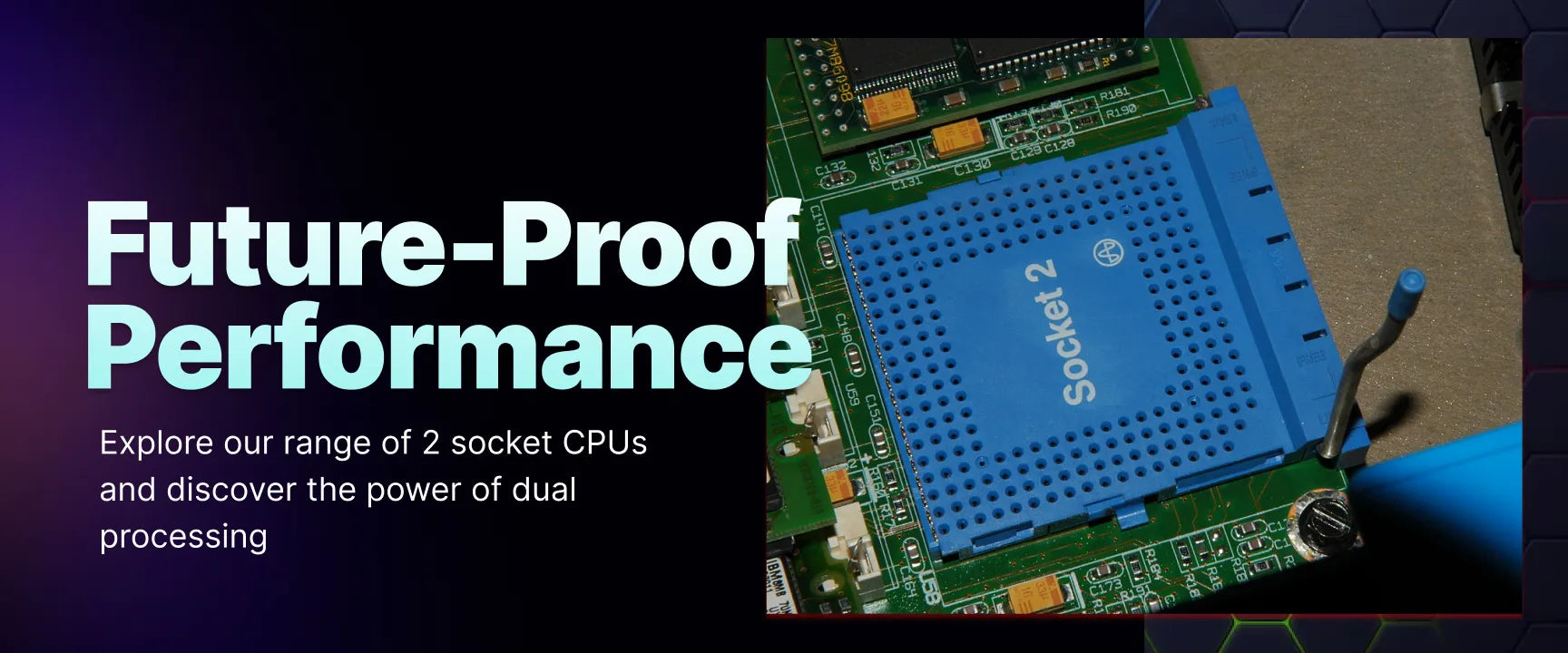 2 Socket CPU
